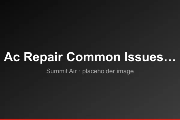 Your Guide to the 10 Most Common Air Conditioning Issues