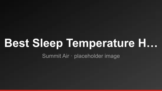 What's the Best Sleep Temperature?