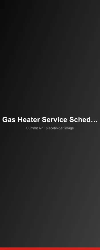 How Often Does A Gas Heater Need to be Serviced
