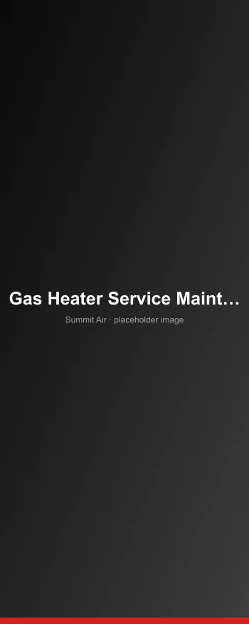 How Often Does a Gas Heater Need to Be Serviced?