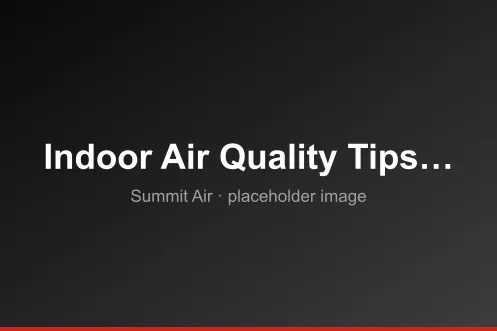 Try These 10 Tips to Improve Your Indoor Air Quality